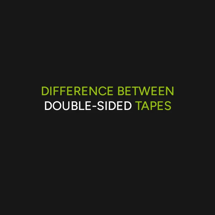 Difference Between Double-sided Tapes