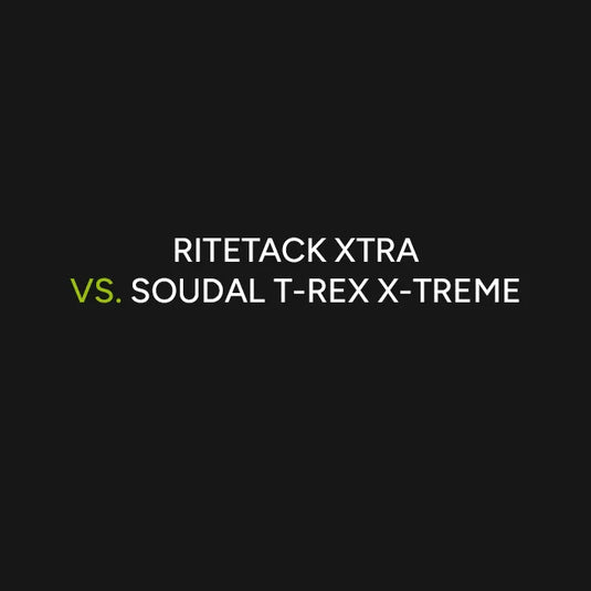 Ritetack Xtra vs Soudal T-Rex X-Treme