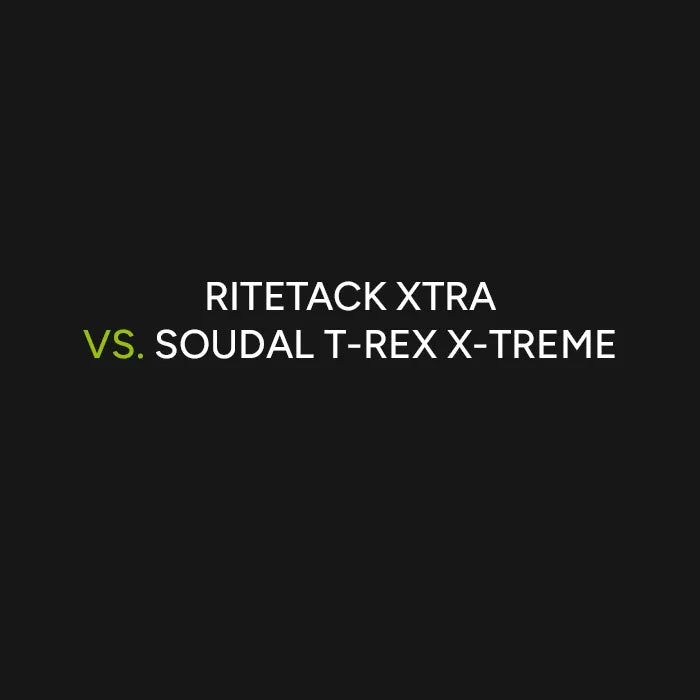 Ritetack Xtra vs Soudal T-Rex X-Treme