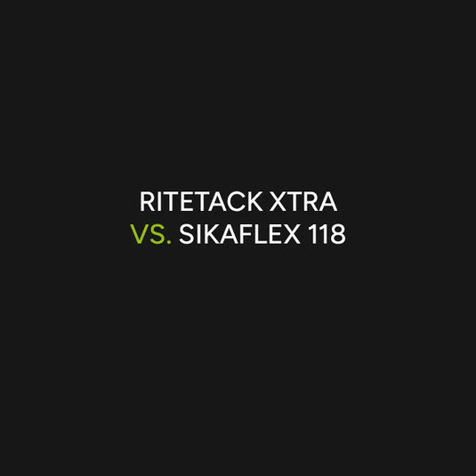 Ritetack Xtra vs Sikaflex 118
