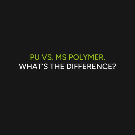 Polyurethane vs MS Polymer: What’s the Difference?